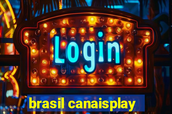 brasil canaisplay